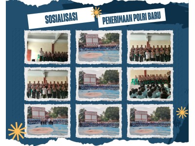 SOSIALISASI PENERIMAAN POLRI